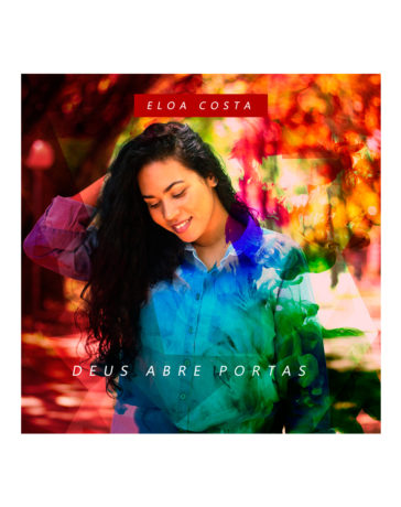 Eloa Costa e o single Deus abre portas