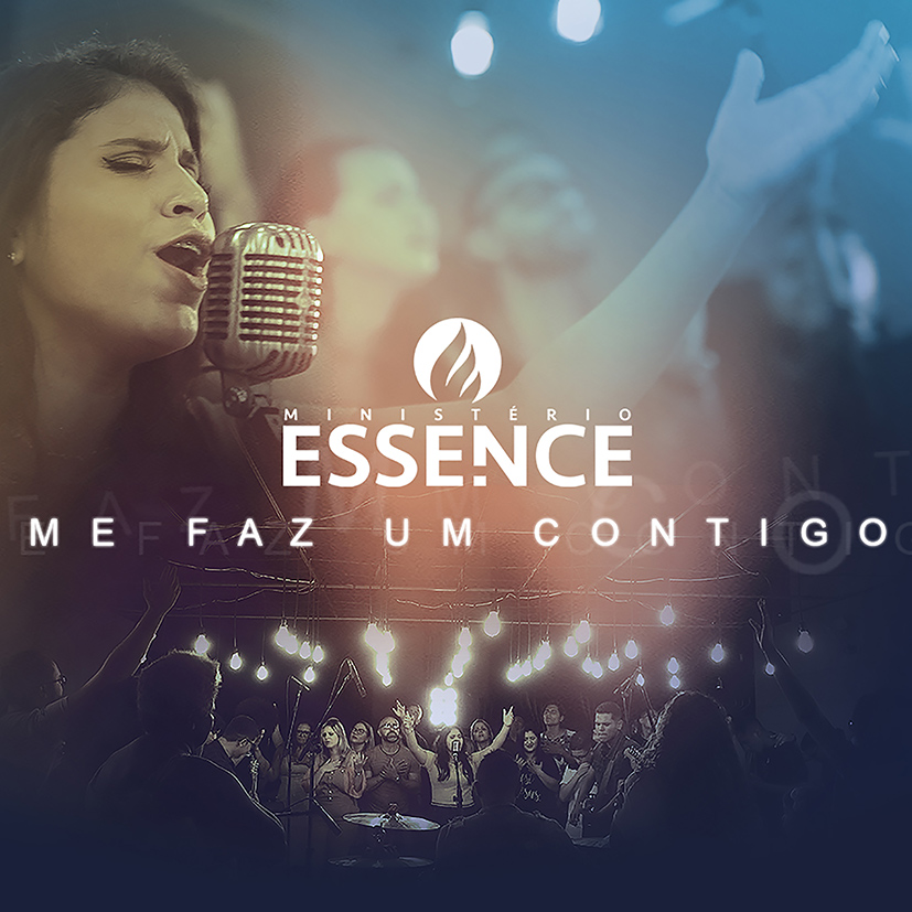 Ministério Essence lança o single “Me faz um Contigo”