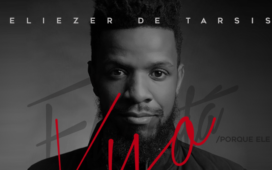 Eliezer de Tarsis lança novo single pela Graça Music