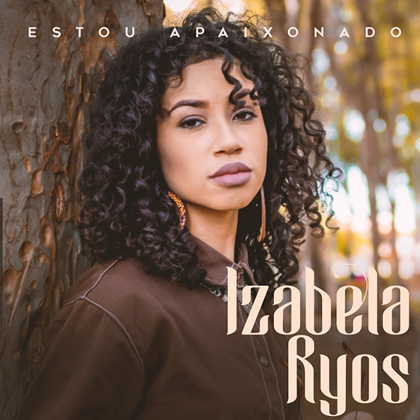 R&B embala o lançamento “Estou apaixonado”, de Izabela Ryos