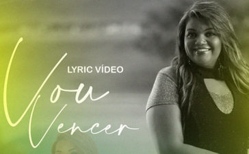 Michelly do Valle apresenta o lyric video "Vou Vencer"