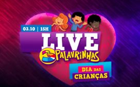 "3 Palavrinhas" promove live em comemoração ao Dia das Crianças