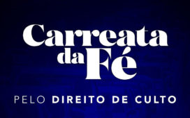 Assembleia de Deus prepara carreata pelo Direito de Culto em SP