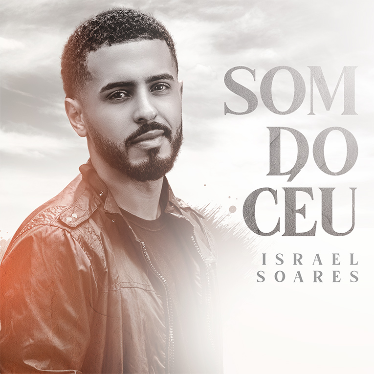 Israel Soares lança single "Som do Céu" pela Graça Music