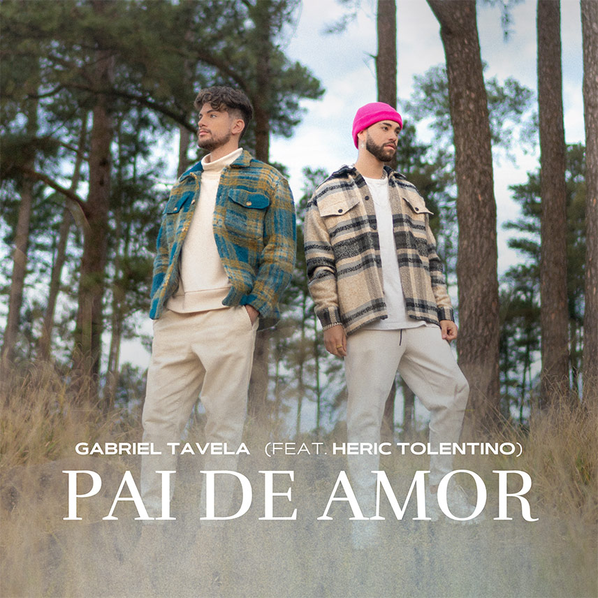 Gabriel Tavela lança "Pai de amor" feat. com Heric Tolentino