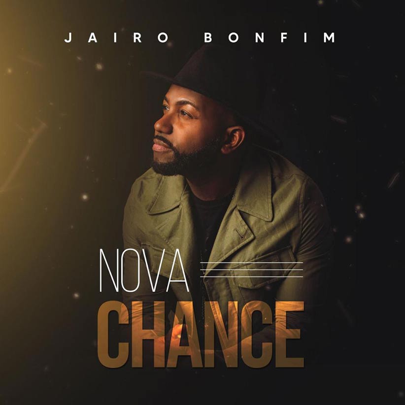 Jairo Bonfim encerra o ano com o lançamento de seu novo single "Nova Chance"